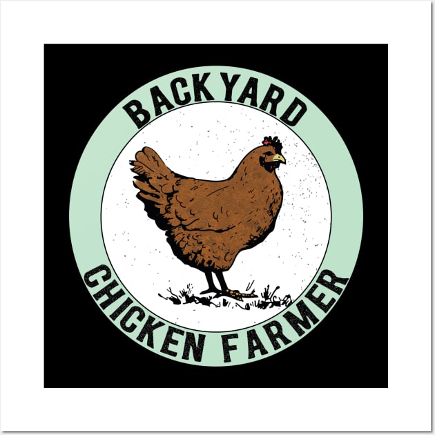 Backyard Chicken Farmer Wall Art by Miozoto_Design